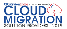 10 Most Promising Cloud Migration Solution Providers - 2019